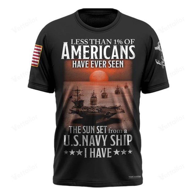 Custom Navy Ship T-Shirt x “Less Than 1% Of Americans Have Ever Seen The Sunset From A U.S. Navy Ship I Have”