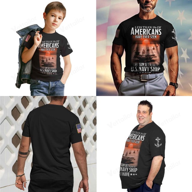 Custom Navy Ship T-Shirt x “Less Than 1% Of Americans Have Ever Seen The Sunset From A U.S. Navy Ship I Have”