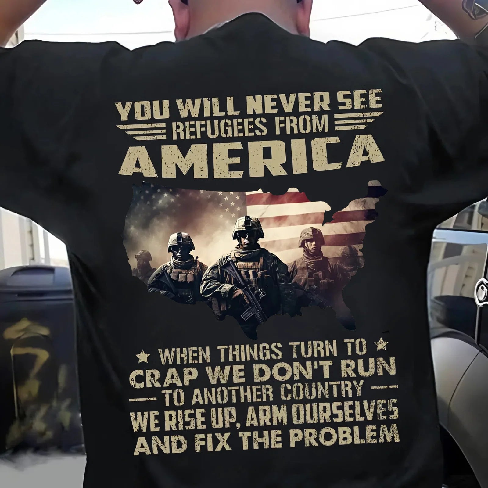MILITARY STRONG AMERICA T-SHIRT – RISE UP, ARM OURSELVES, AND FIX THE PROBLEM - PATRIOTIC TEE