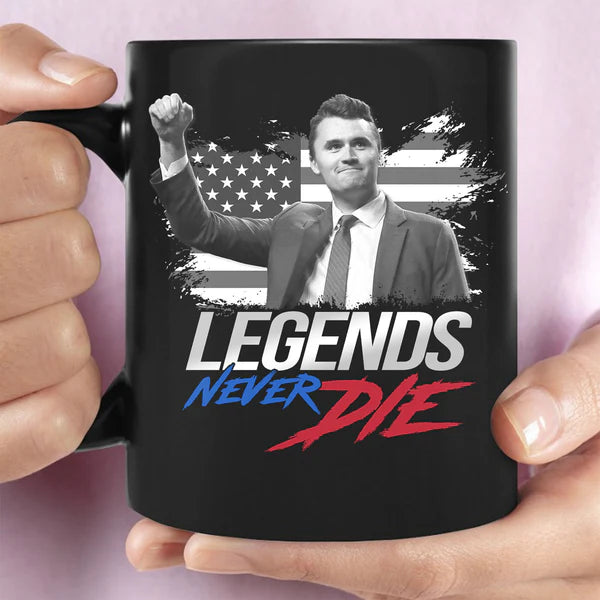 Charlie Kirk Legends Never Die - Charlie Kirk Memorial Black Mug