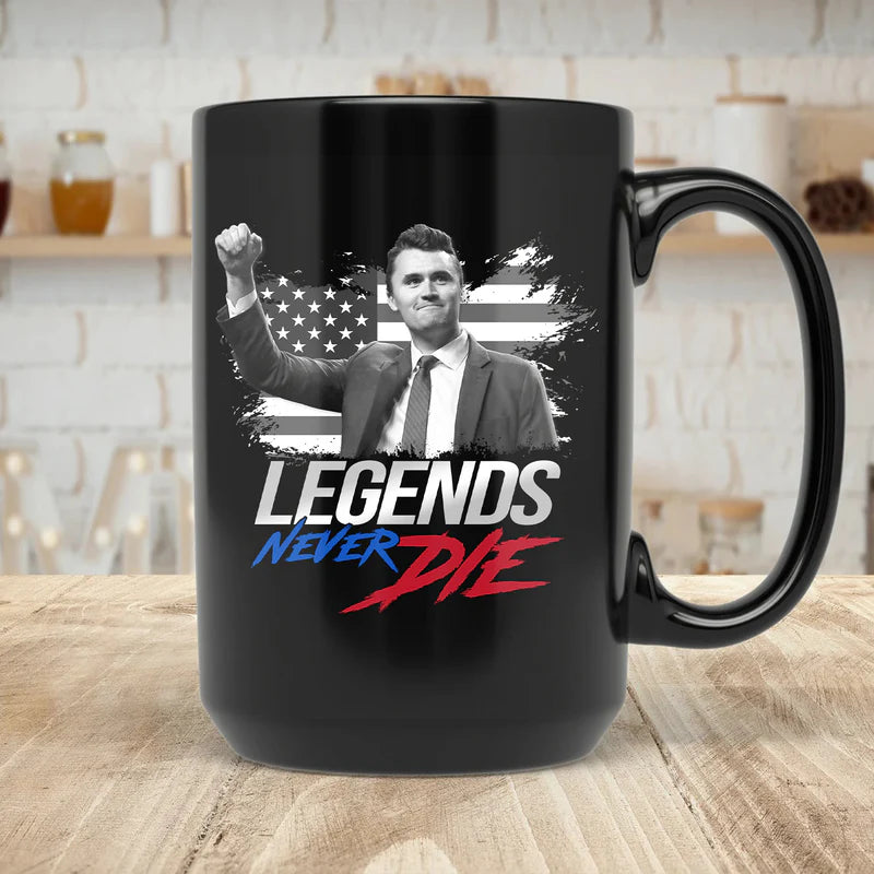 Charlie Kirk Legends Never Die - Charlie Kirk Memorial Black Mug