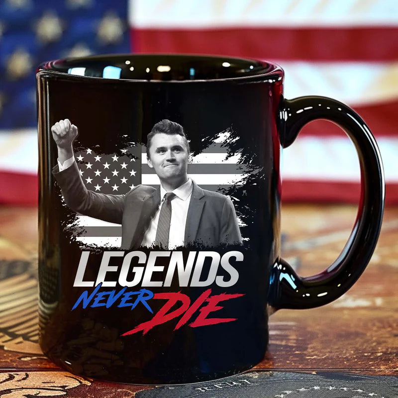 Charlie Kirk Legends Never Die - Charlie Kirk Memorial Black Mug