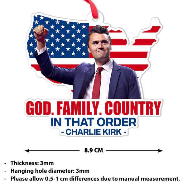 God Family Country Charlie Kirk Acrylic Ornament