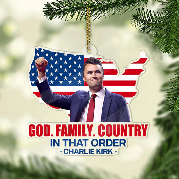God Family Country Charlie Kirk Acrylic Ornament