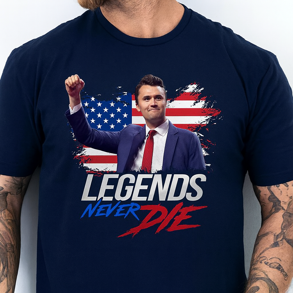 Charlie Kirk Legends Never Die - Charlie Kirk Memorial Shirt