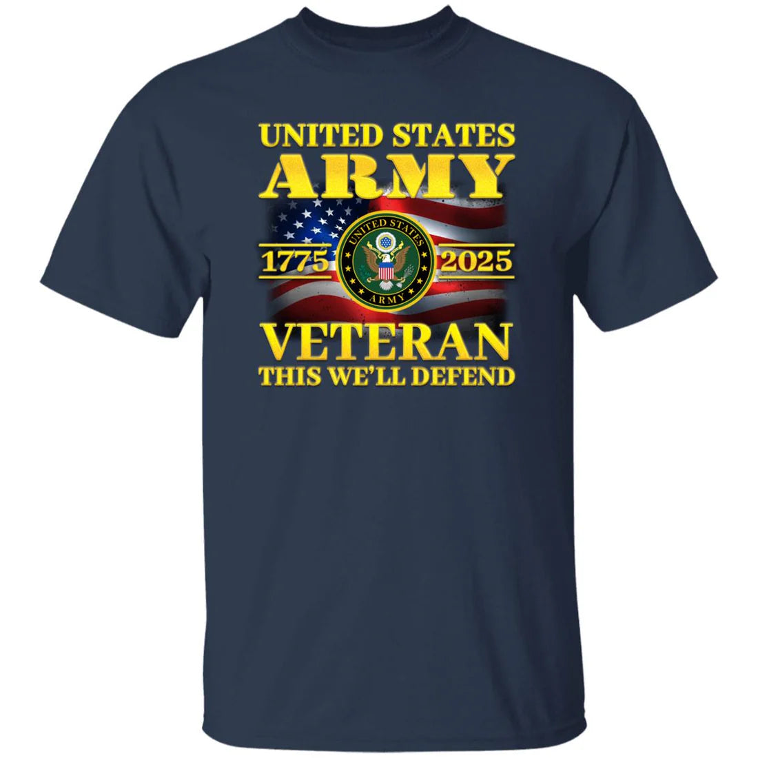 US Army 1775 - 2025 Veteran This We'll Defend Front T-Shirt