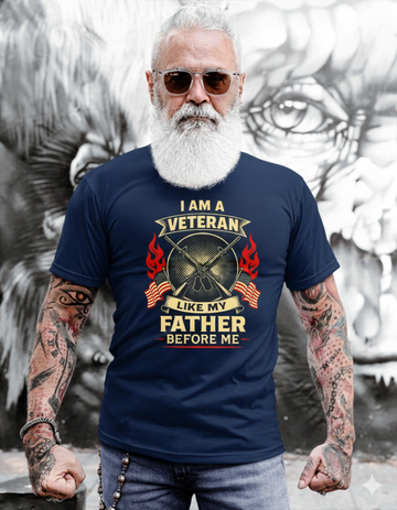 I Am A Veteran Like My Father Best T-Shirt