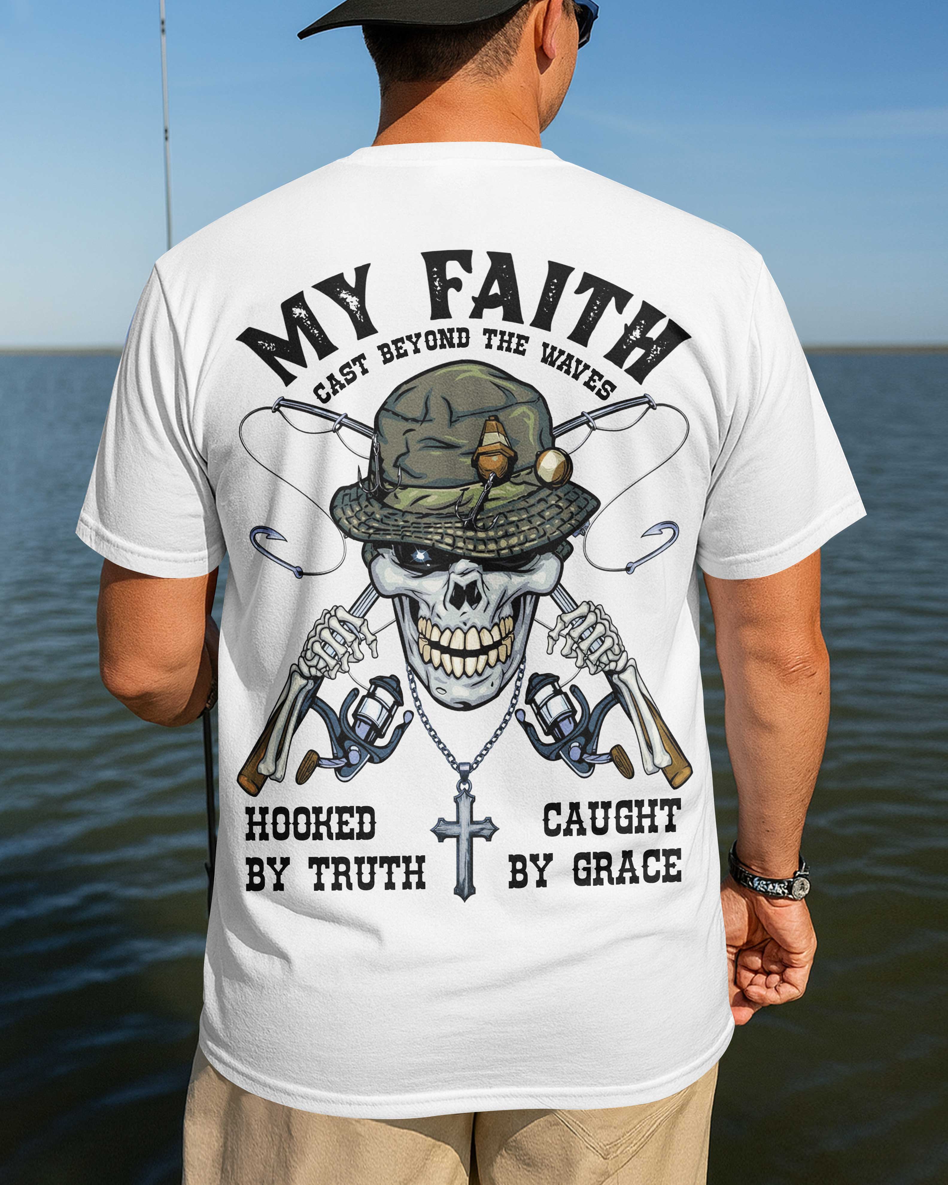 My Faith Cast Beyond The Waves T-Shirt