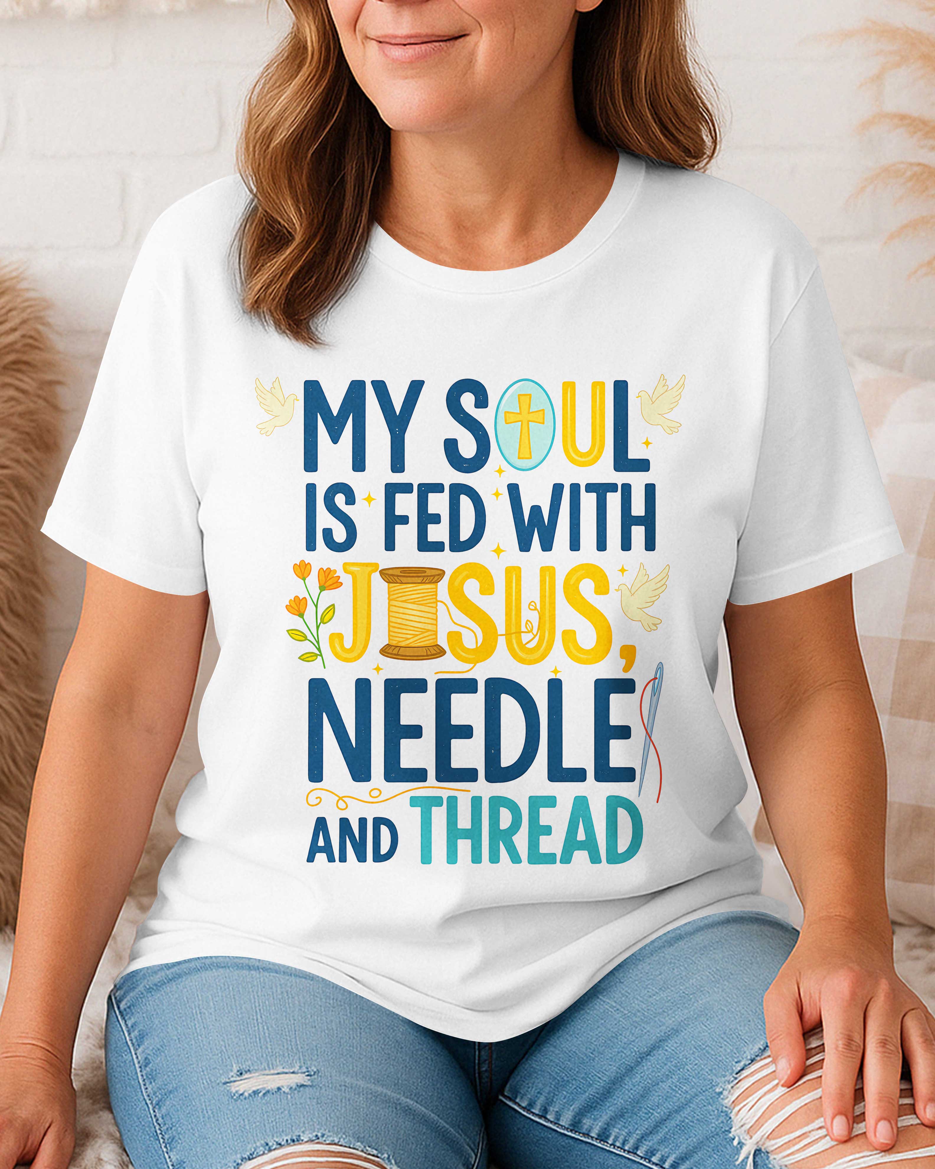 My Soul Is Fed With Jesus Needle T-Shirt