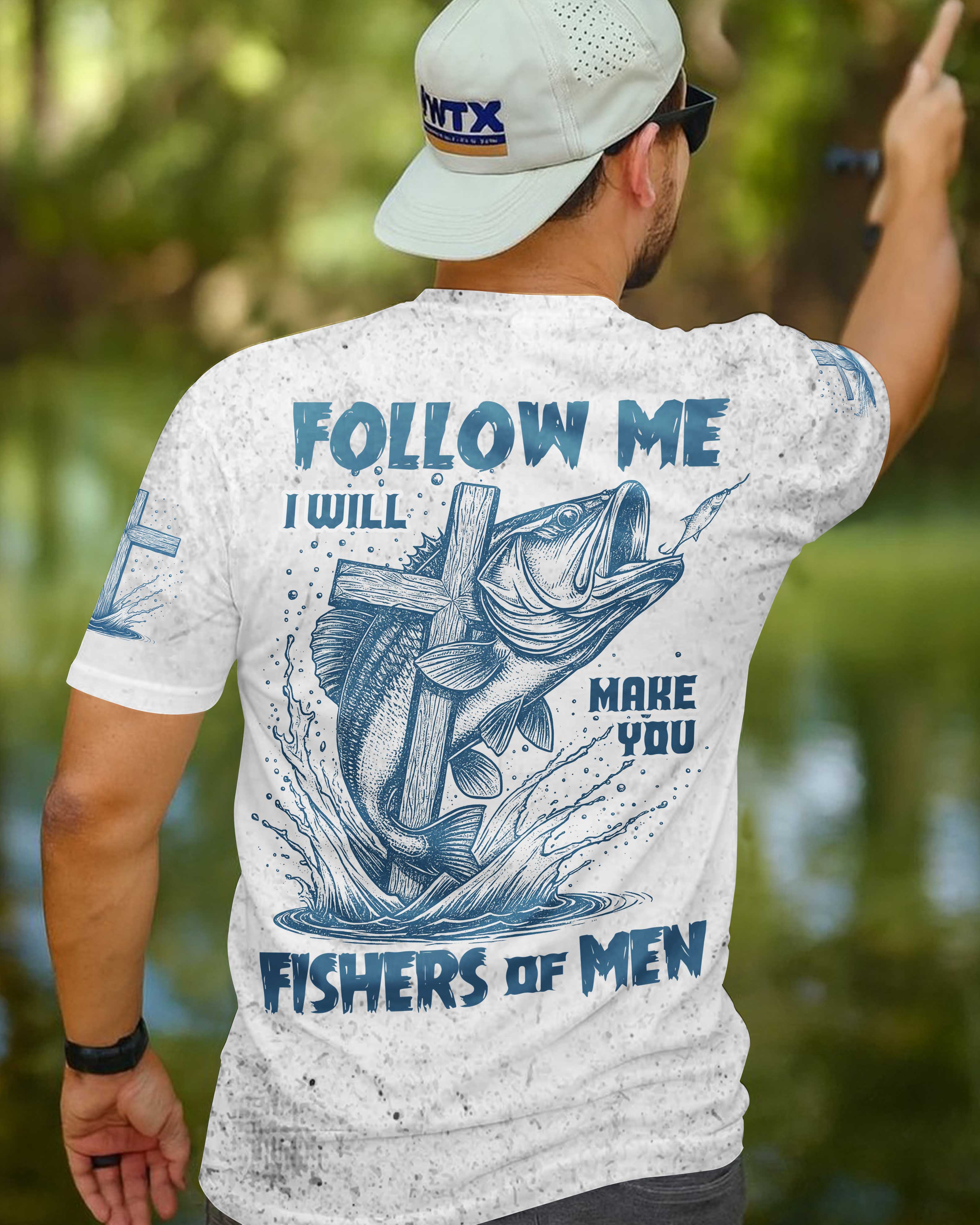 Follow Me I Will Make You Fishers Of Men All Over Print T-Shirt