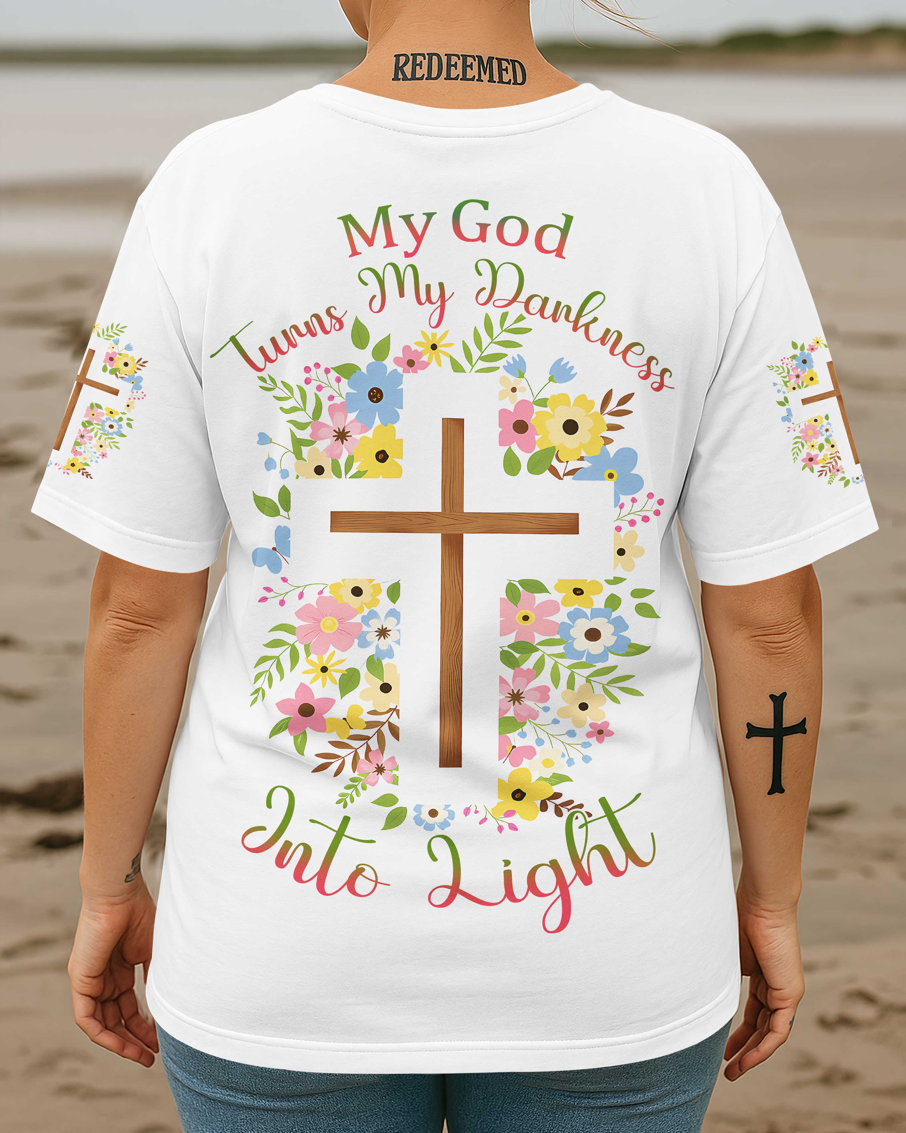 My God Turns My Darkness Into Light T-Shirt
