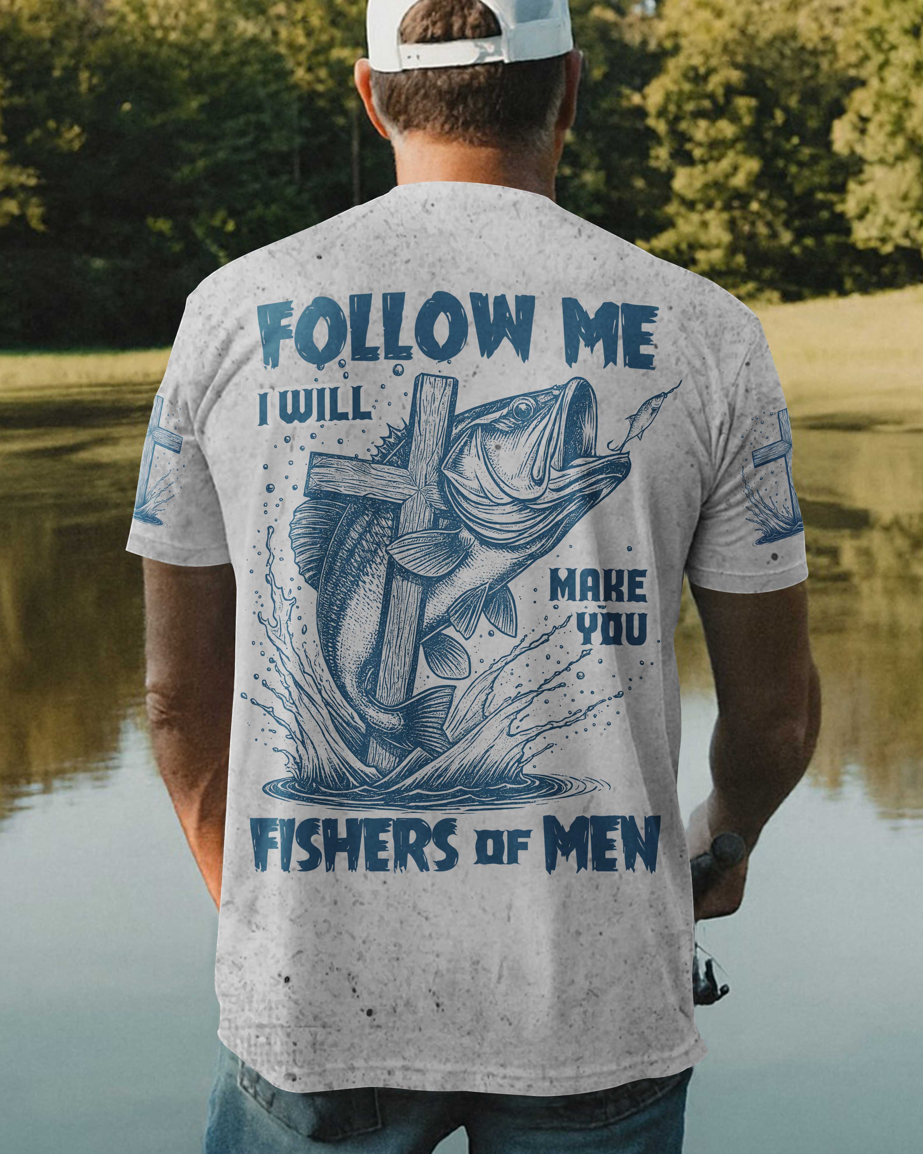 Follow Me I Will Make You Fishers Of Men All Over Print T-Shirt