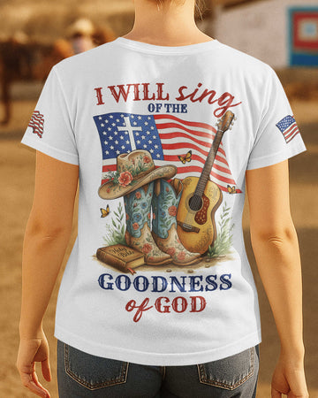 I Will Sing Of The Goodness Of God T-Shirt