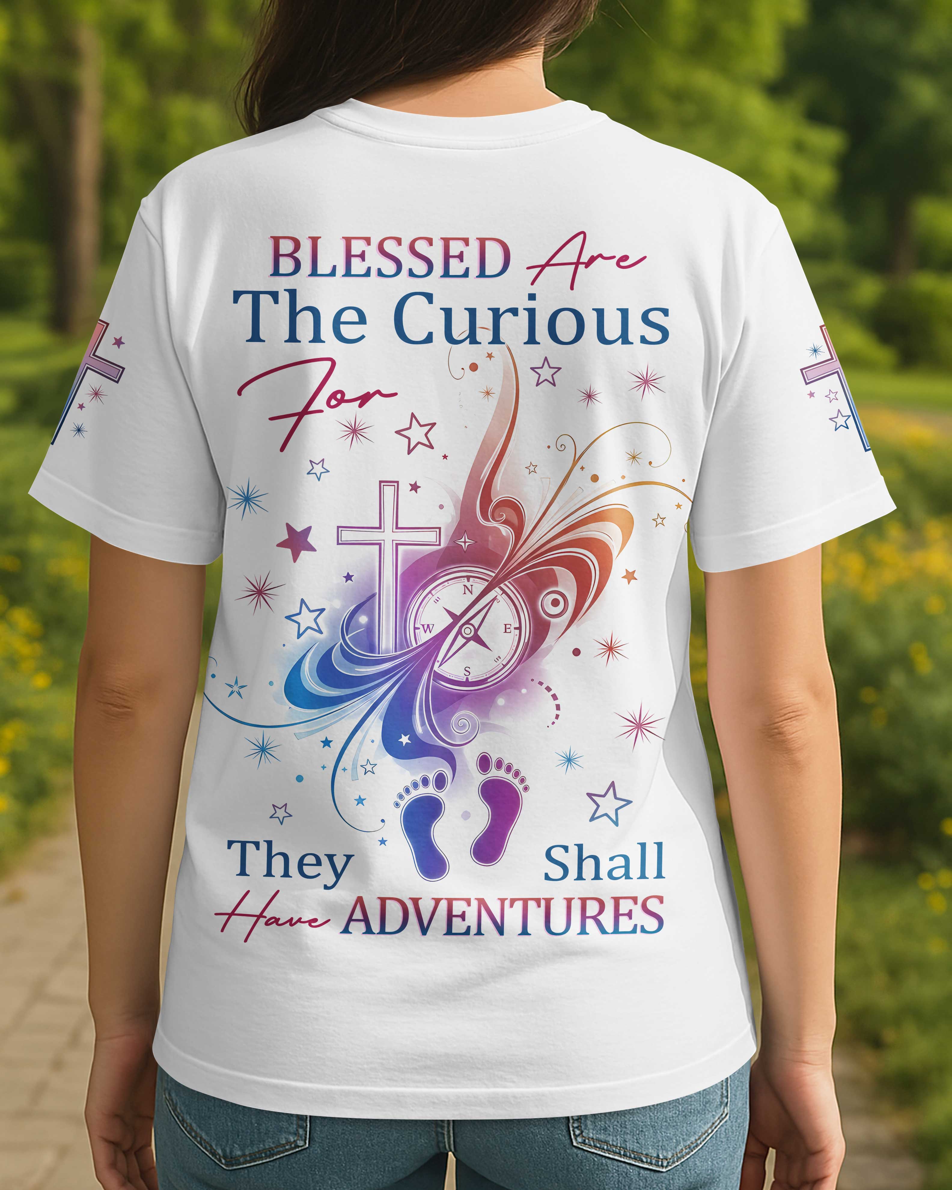 Blessed Are The Curious For They Shall Have Adventures All Over Print T-Shirt