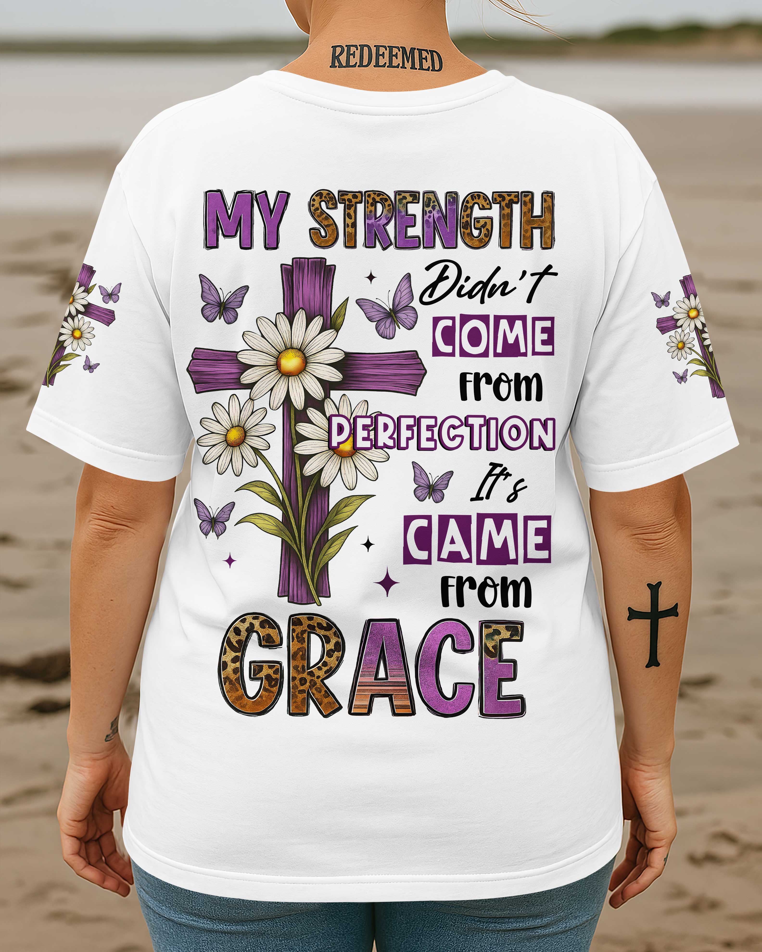 My Strength Didn't Come From Perfection All Over Print T-Shirt