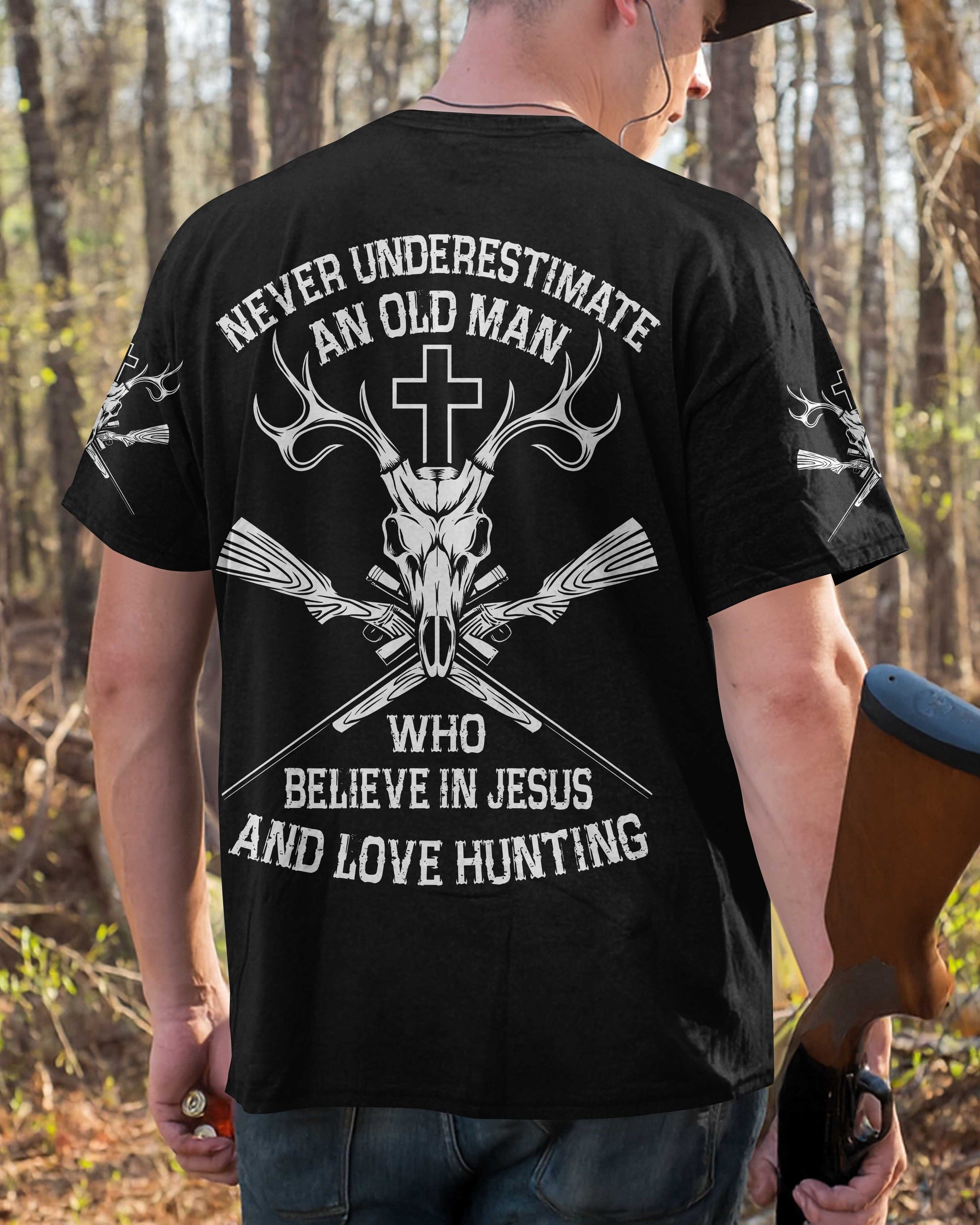 Never Underestimate An Old Man Who Believe In Jesus And Love Hunting T-Shirt