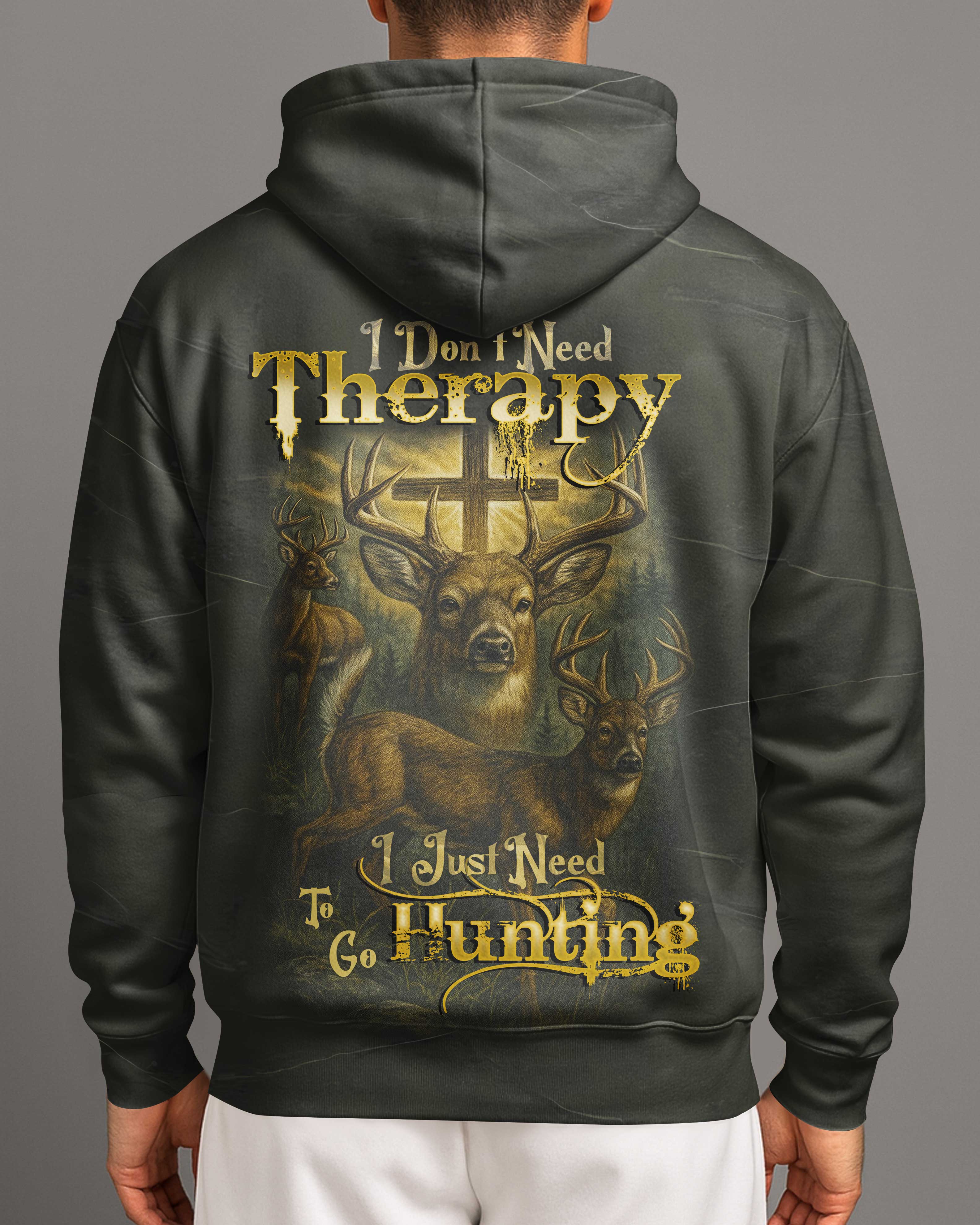 I Don't Need Therapy I Just Need To Go Hunting Shirt