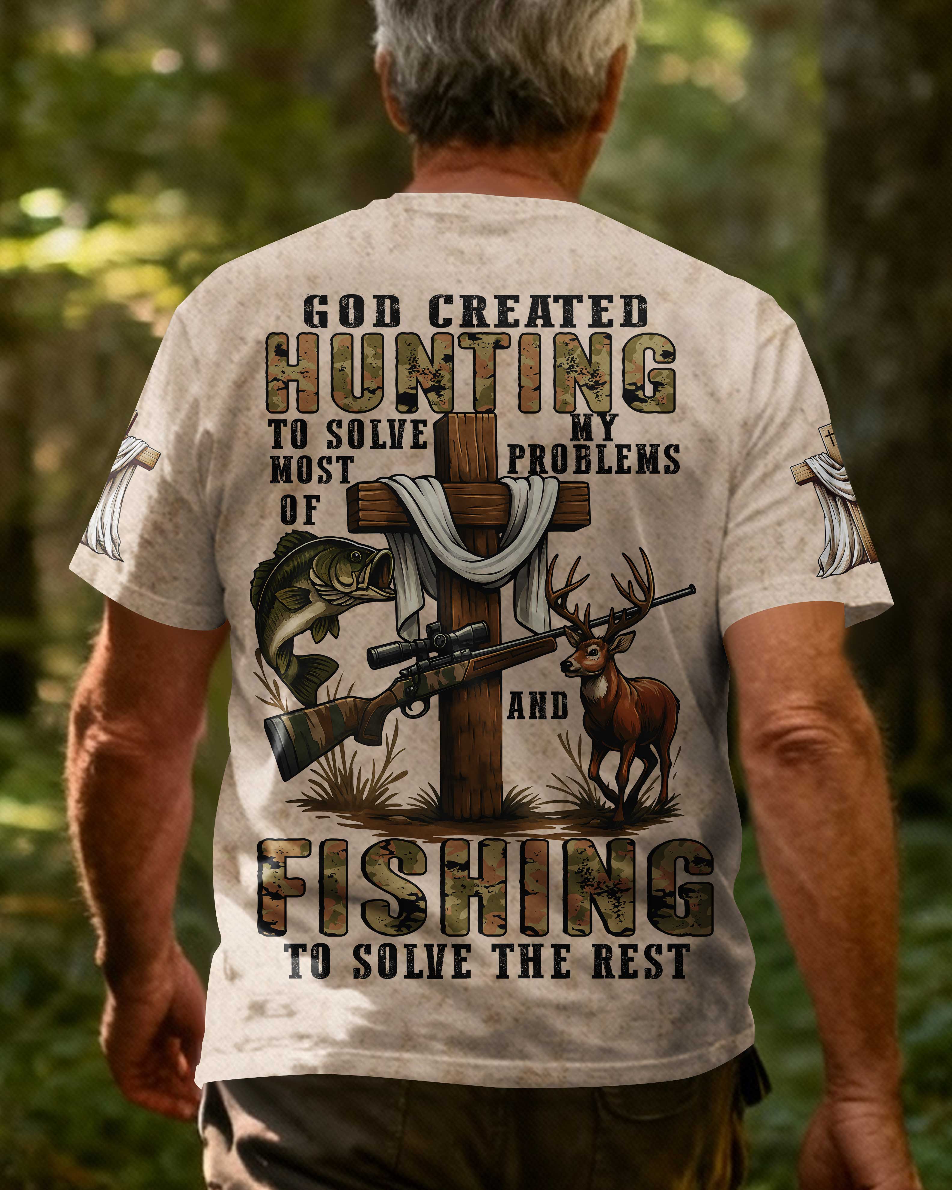 God Created Hunting To Solve Most Of My Problems And Fishing Shirt