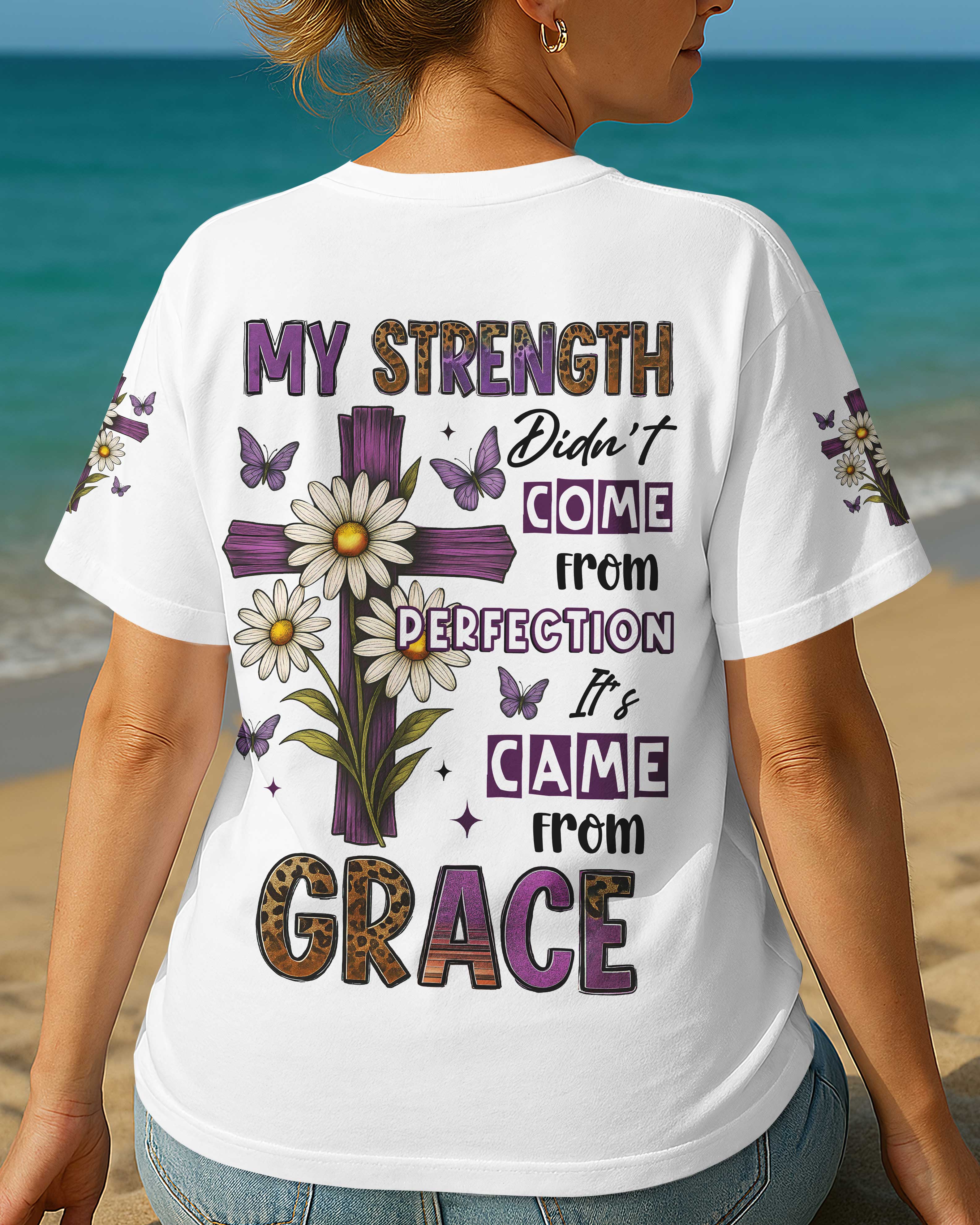 My Strength Didn't Come From Perfection All Over Print T-Shirt