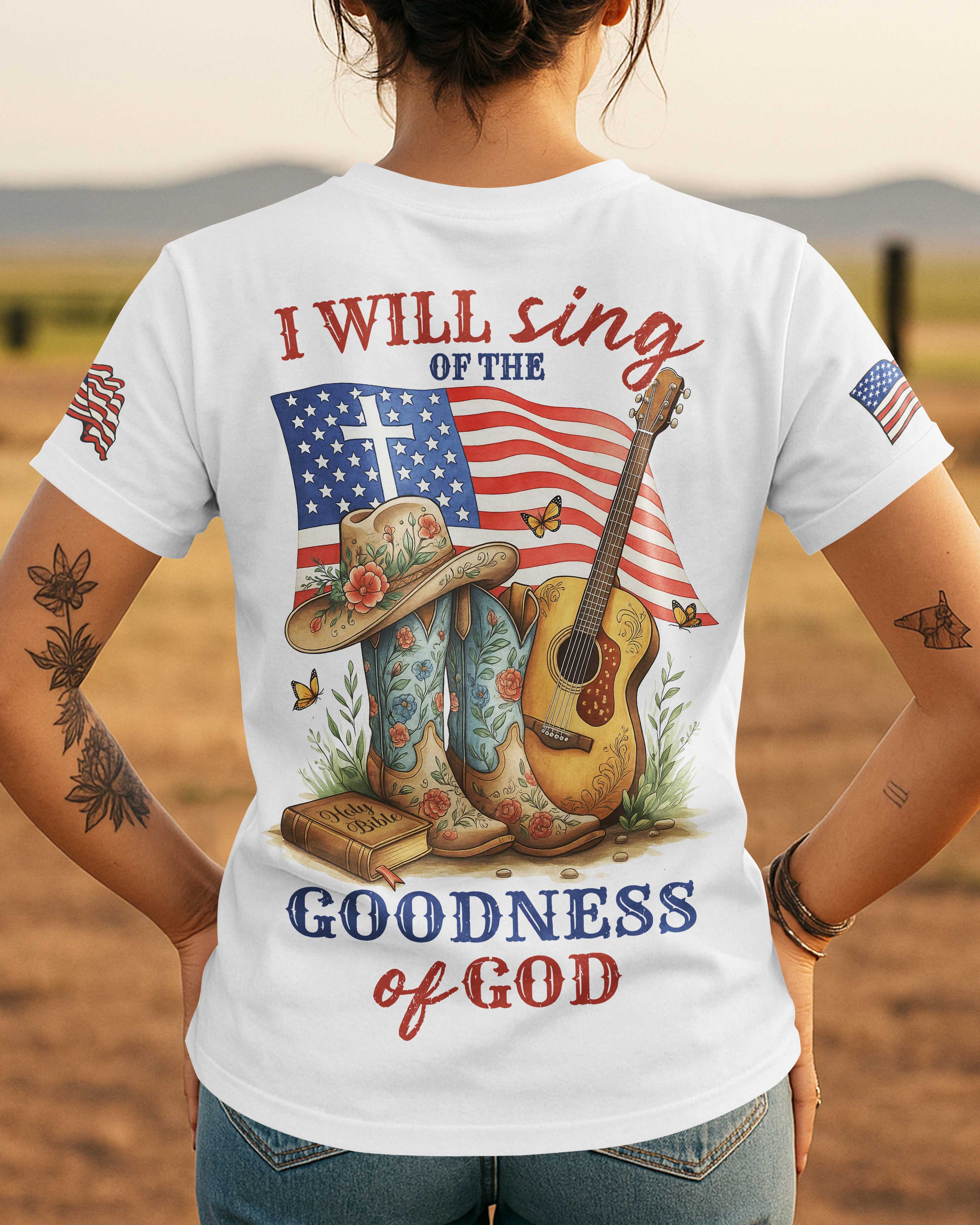 I Will Sing Of The Goodness Of God T-Shirt