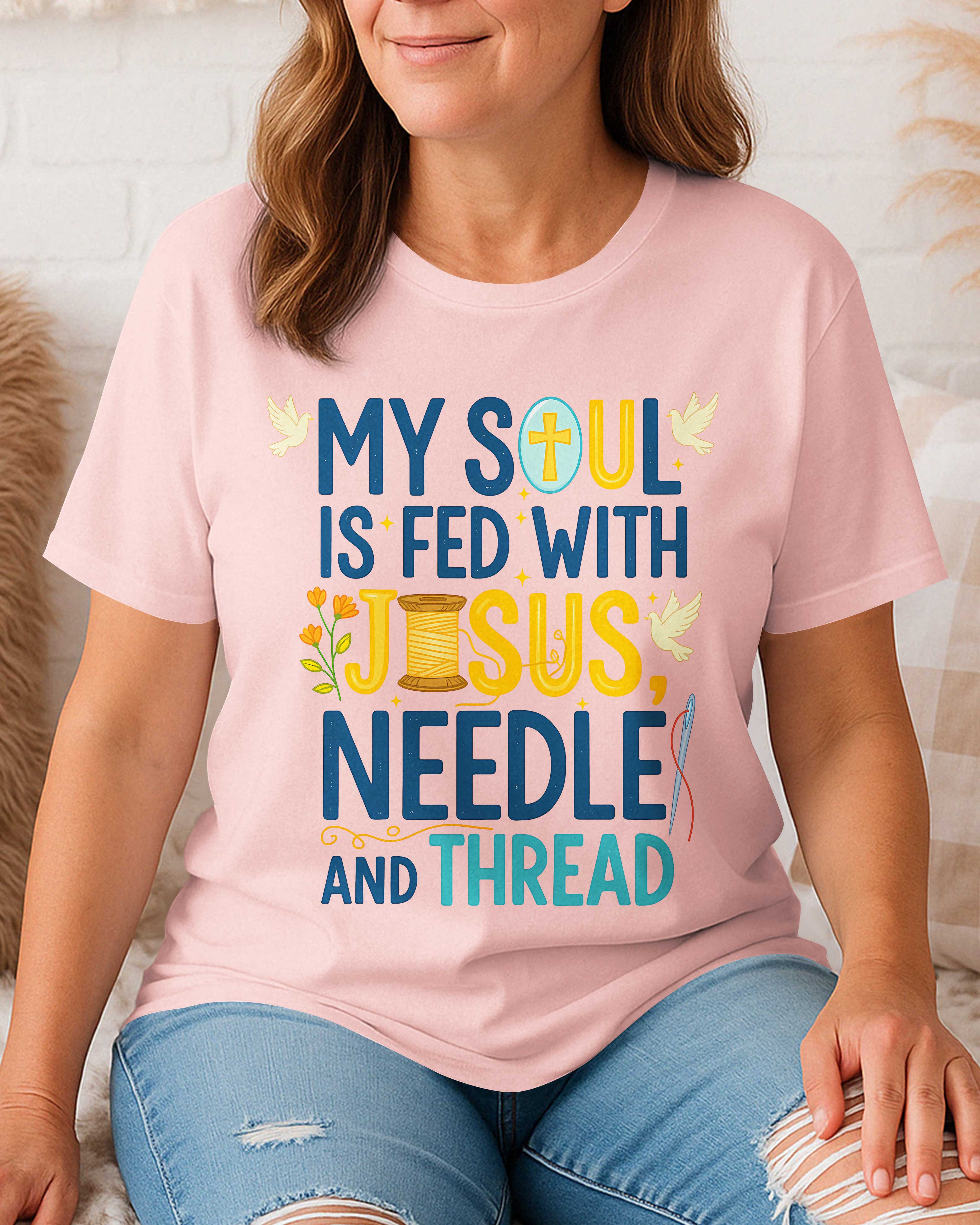 My Soul Is Fed With Jesus Needle T-Shirt