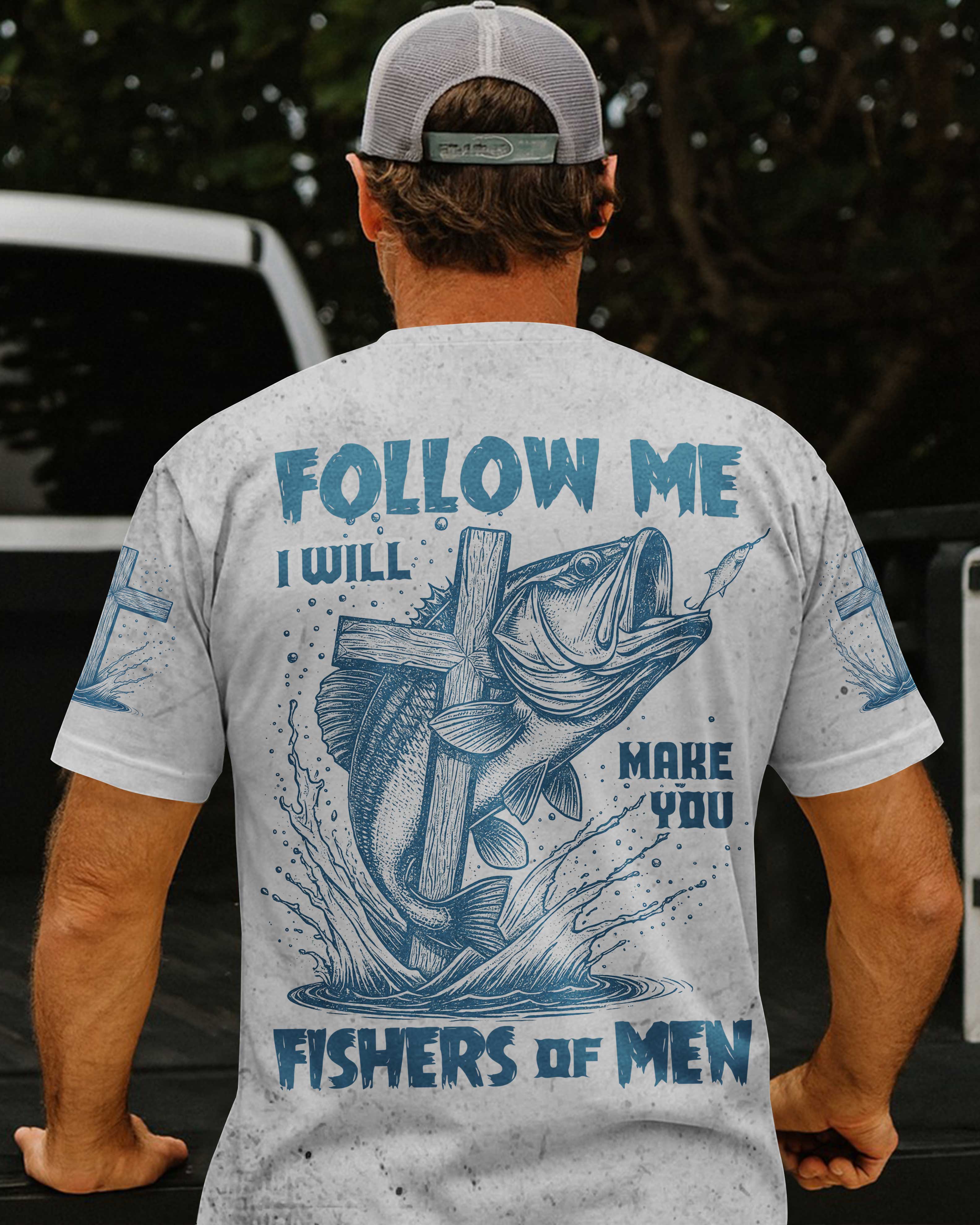 Follow Me I Will Make You Fishers Of Men All Over Print T-Shirt