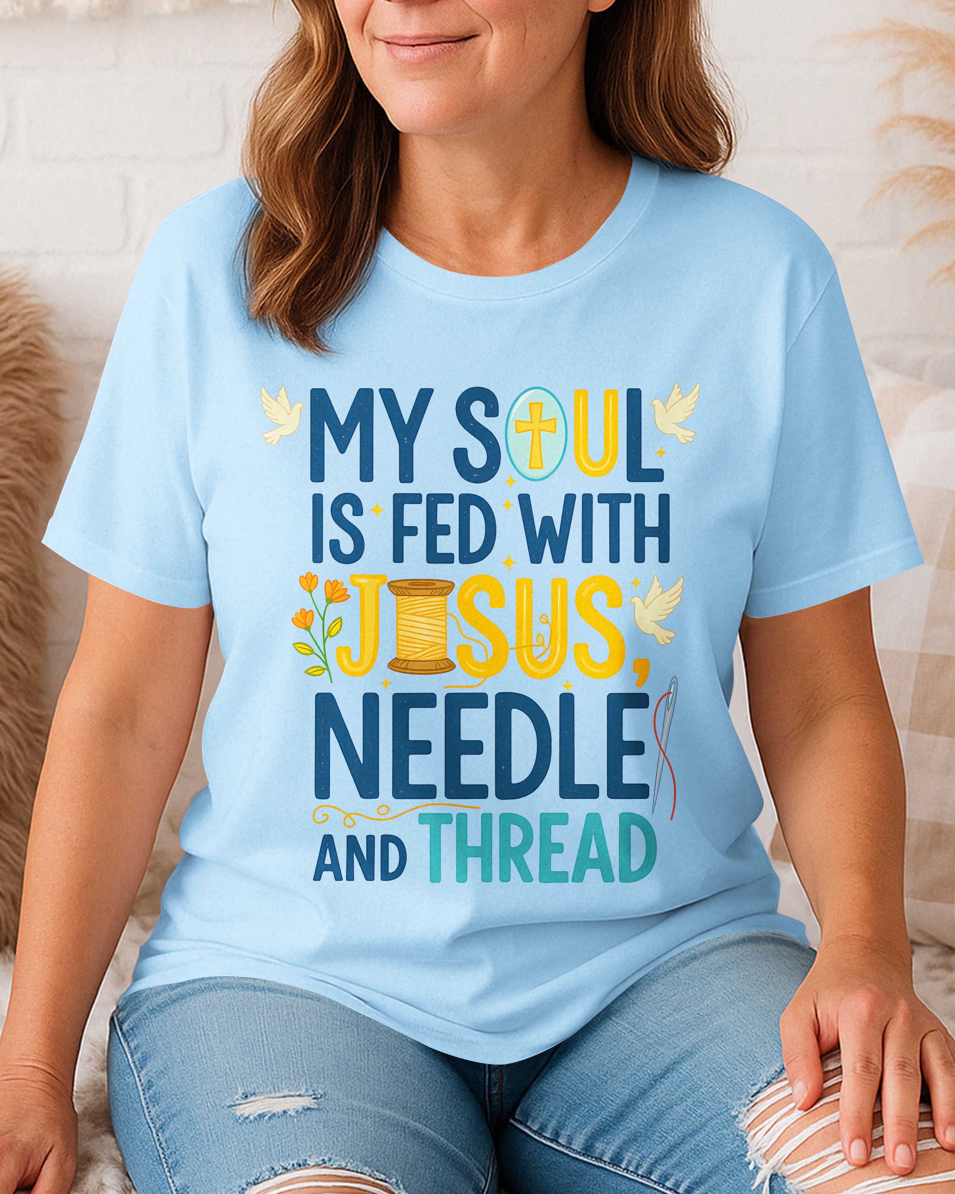 My Soul Is Fed With Jesus Needle T-Shirt