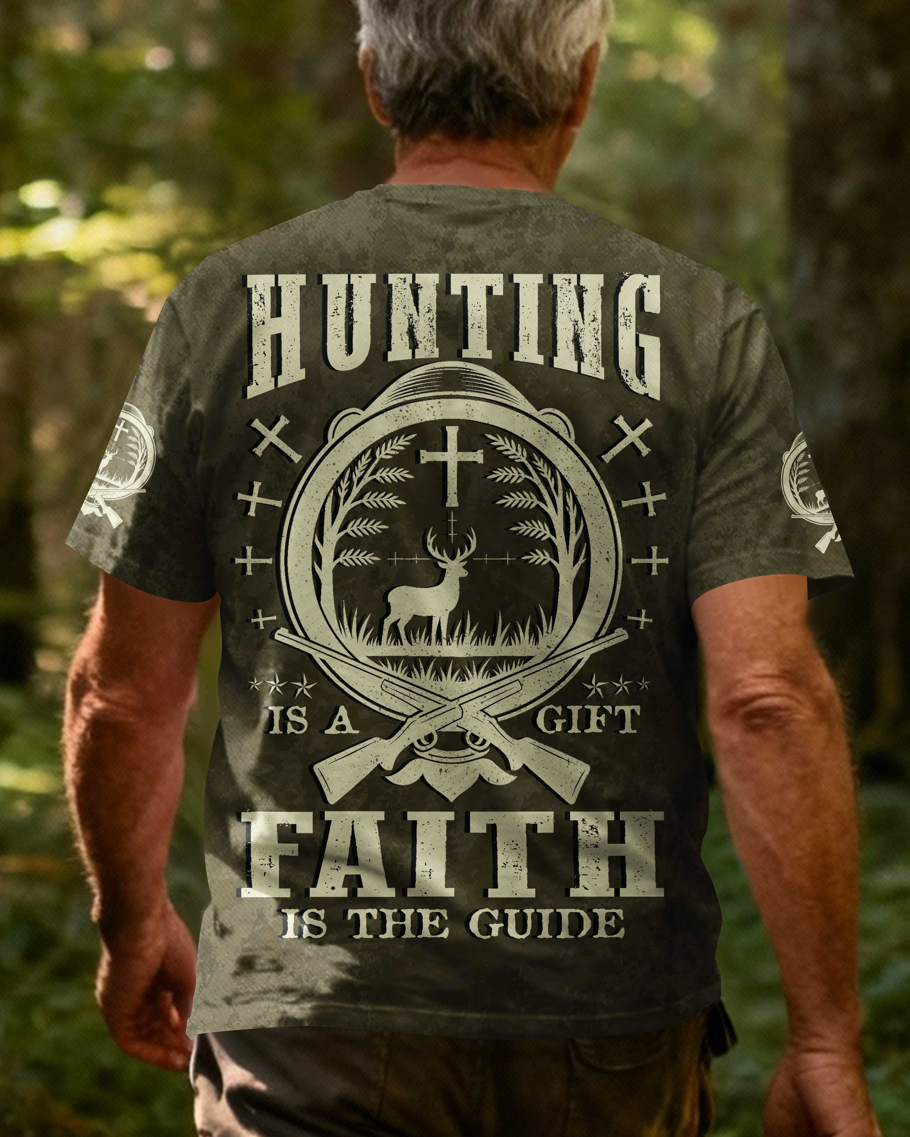 Hunting Is A Gift Faith Is The Guide Shirt