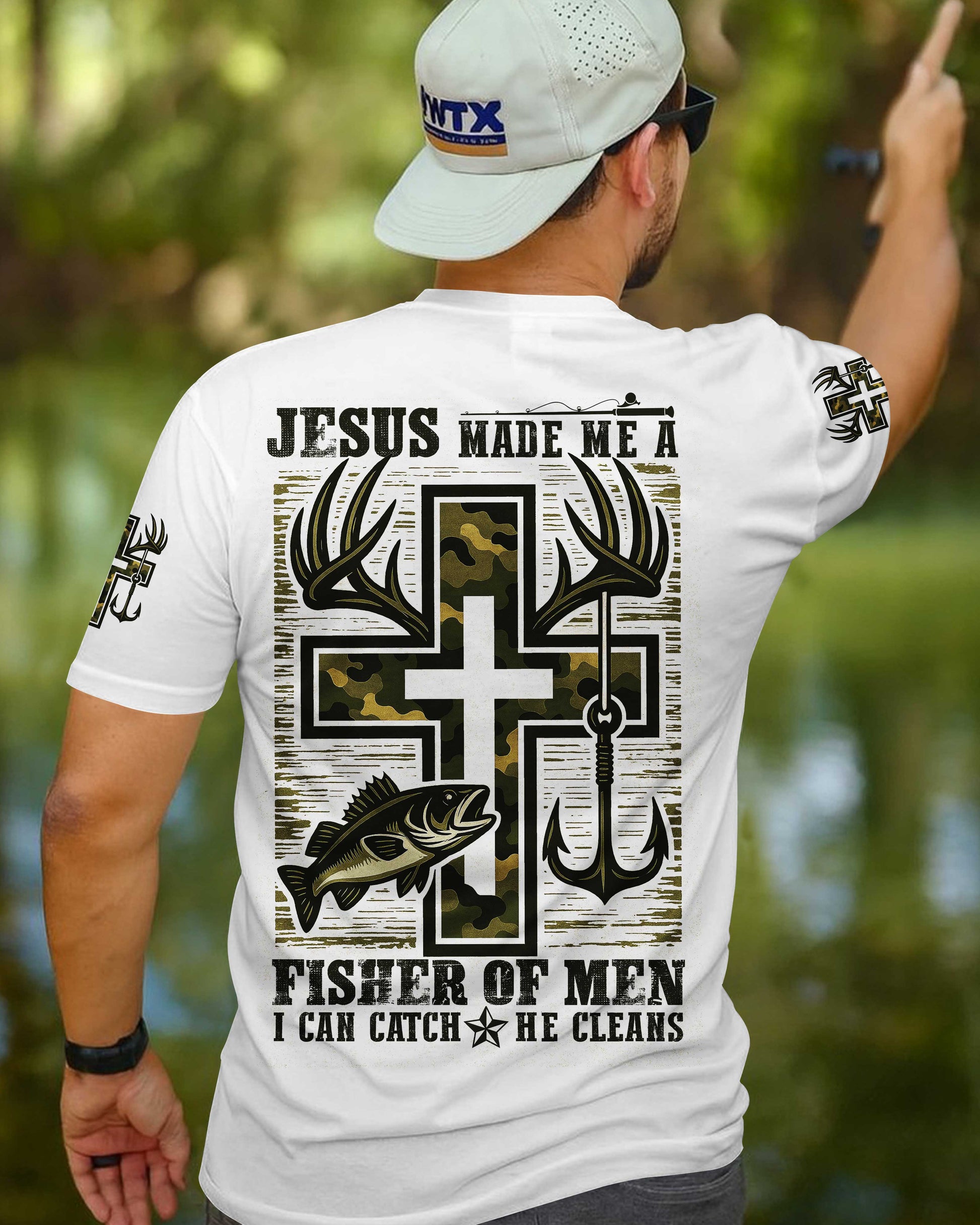 Jesus Made Me A Fisher Of Men I Can Catch He Cleans Shirt