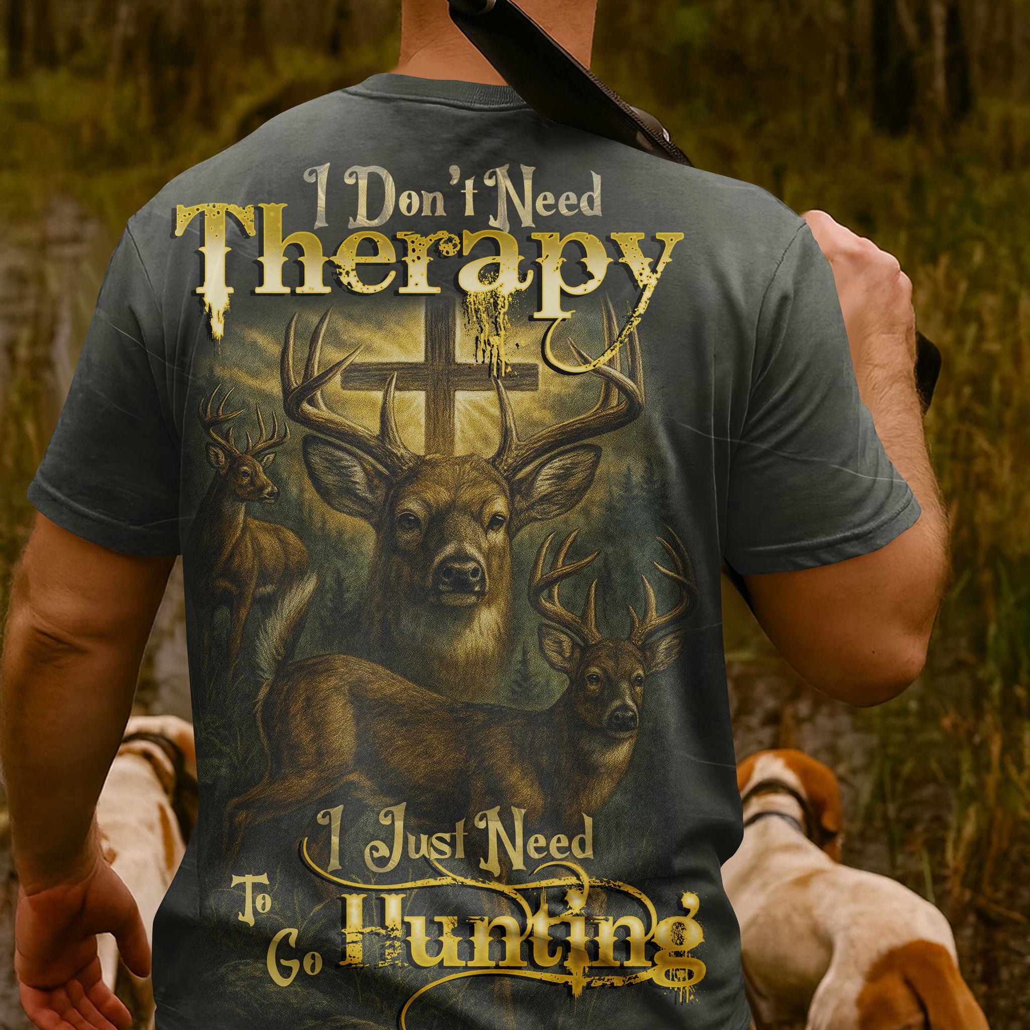 I Don't Need Therapy I Just Need To Go Hunting Shirt