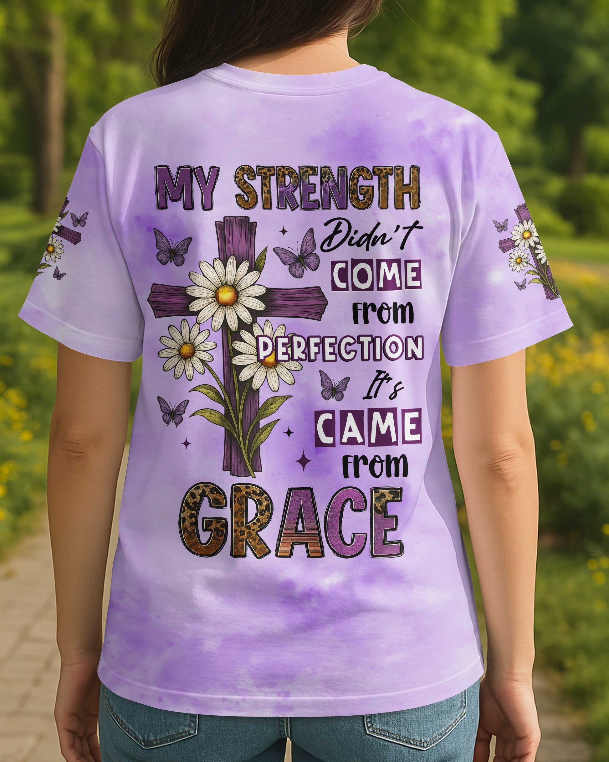 My Strength Didn't Come From Perfection All Over Print T-Shirt