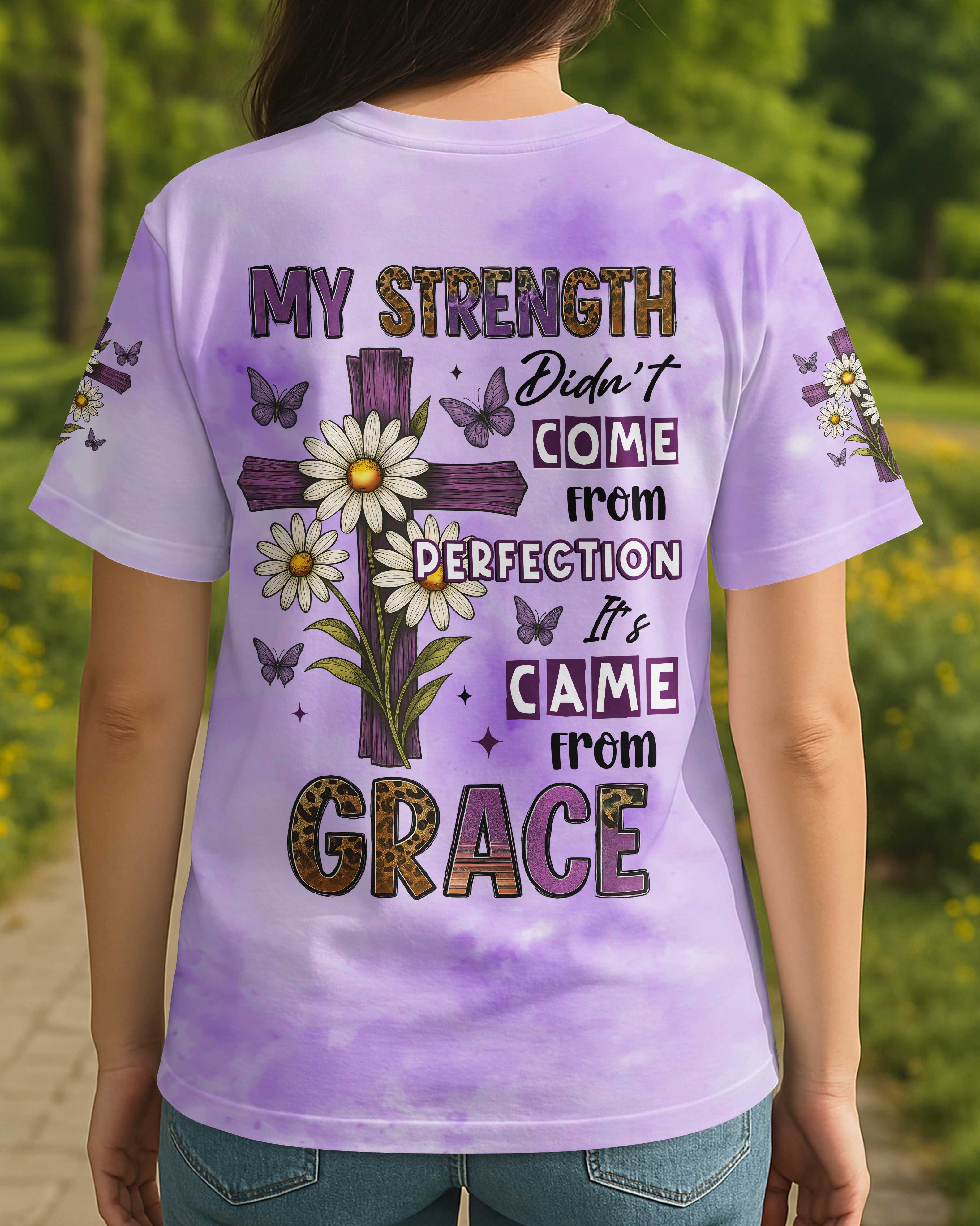 My Strength Didn't Come From Perfection All Over Print T-Shirt