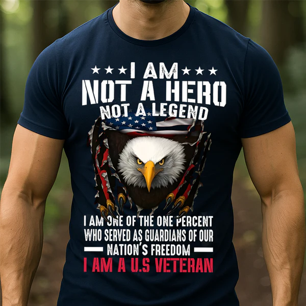 PROUD U.S. VETERAN SHIRT - NOT A HERO NOT A LEGEND