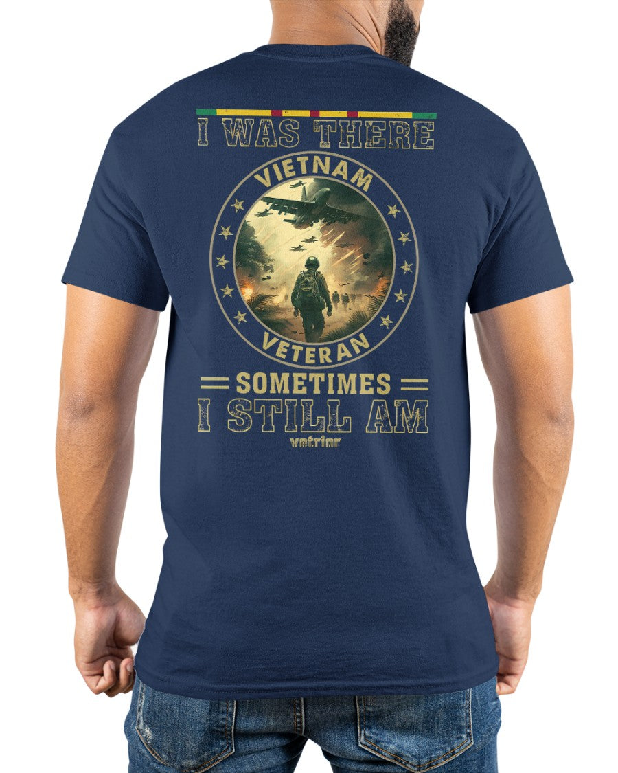 I Was There Vietnam Veteran Classic T-Shirt
