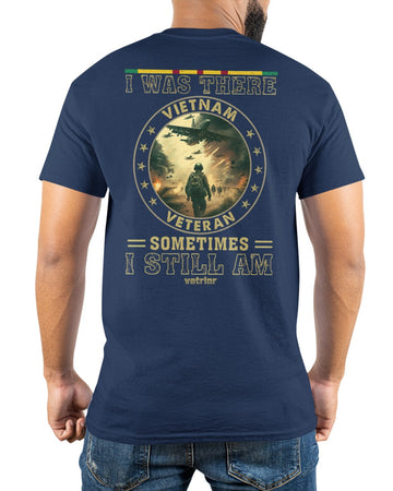I Was There Vietnam Veteran Classic T-Shirt