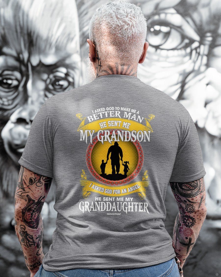 Grandpa - I asked god to make me a better man Classic T-Shirt