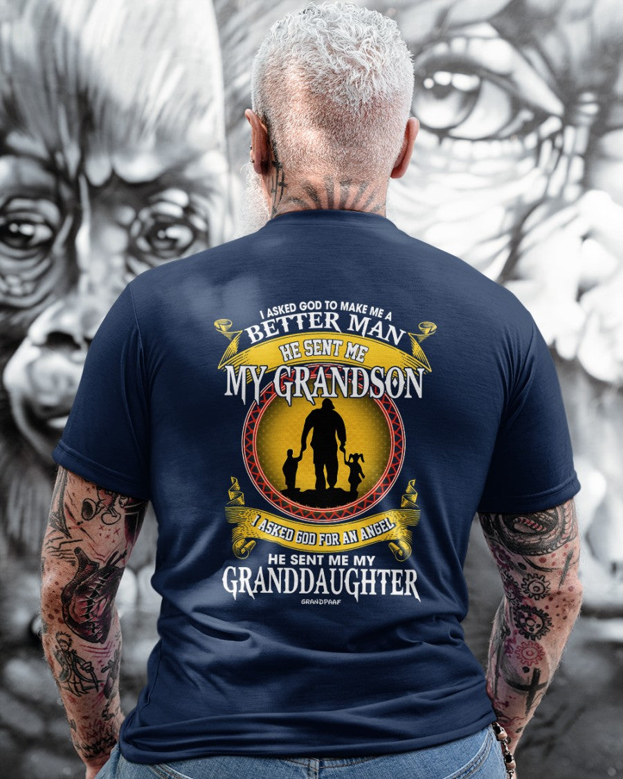 Grandpa - I asked god to make me a better man Classic T-Shirt