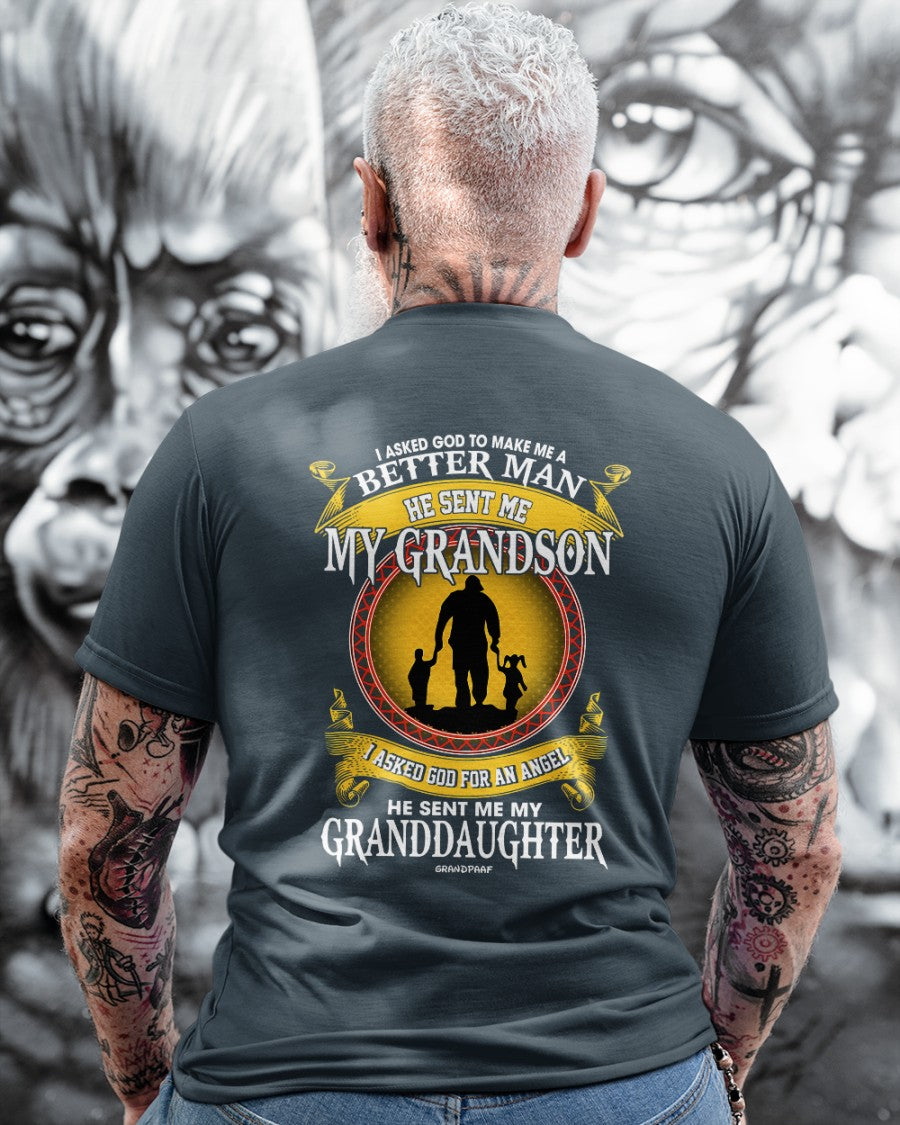 Grandpa - I asked god to make me a better man Classic T-Shirt