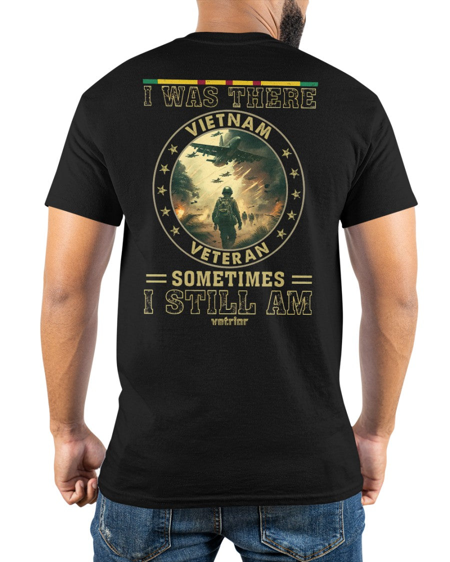 I Was There Vietnam Veteran Classic T-Shirt